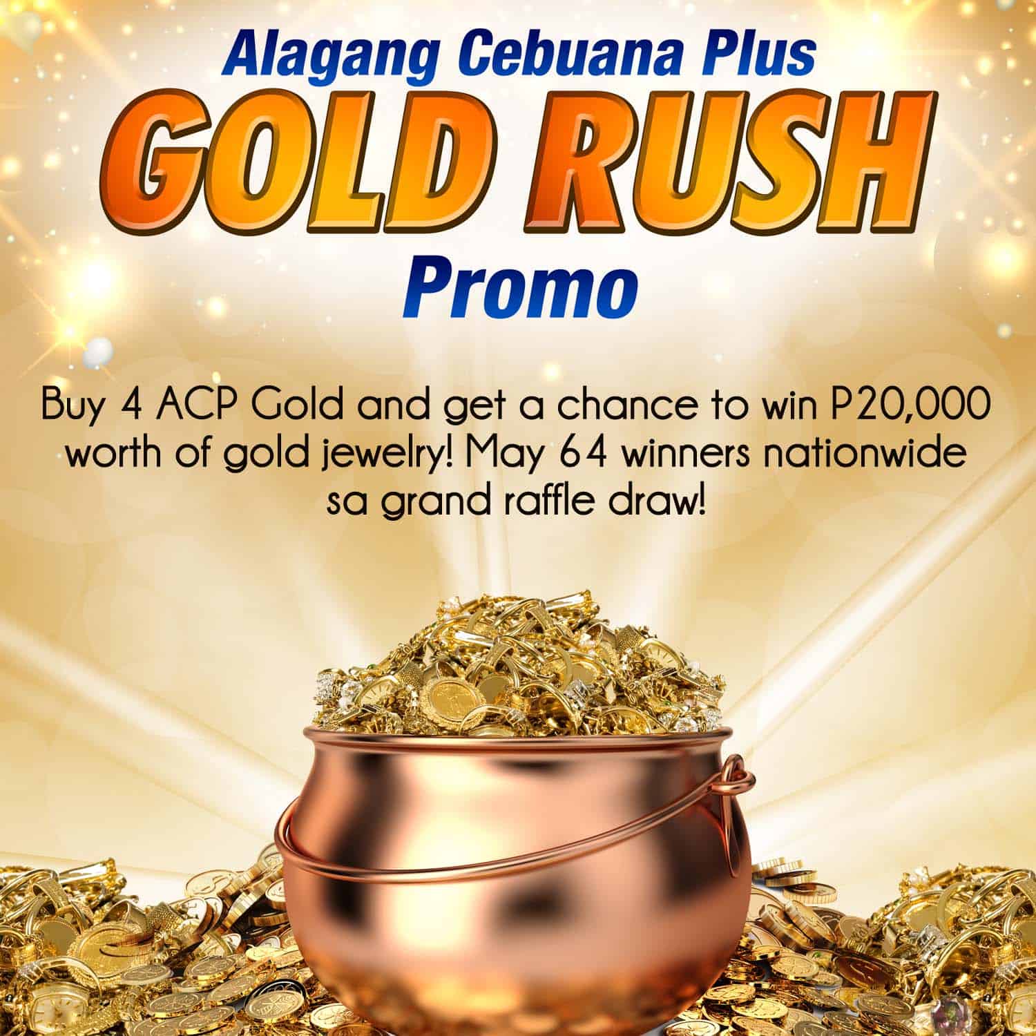 ACP Gold Rush Promo • Cebuana Lhuillier